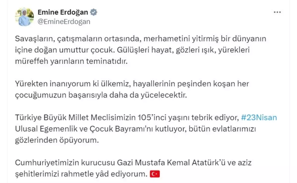 Emine Erdoğan’dan 23 Nisan Bildirisi: ‘Ülkemiz, Her Çocuğumuzun Başarısıyla Yücelecektir’