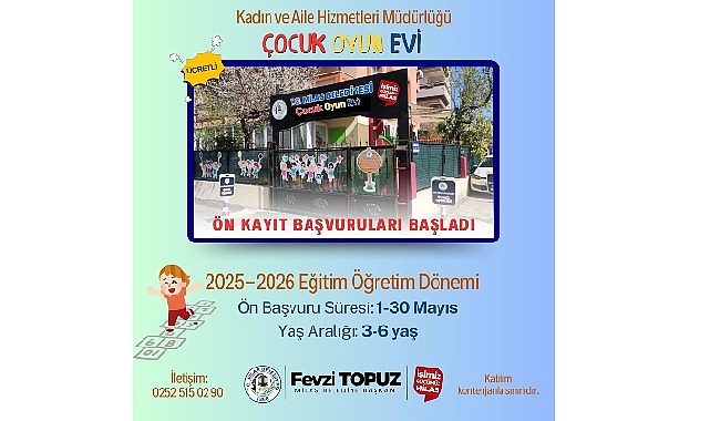 Milas Belediyesi Çocuk Oyun Konutu’na Ön Kayıt Müracaatları Mayıs Ayı’nda Başlayacak