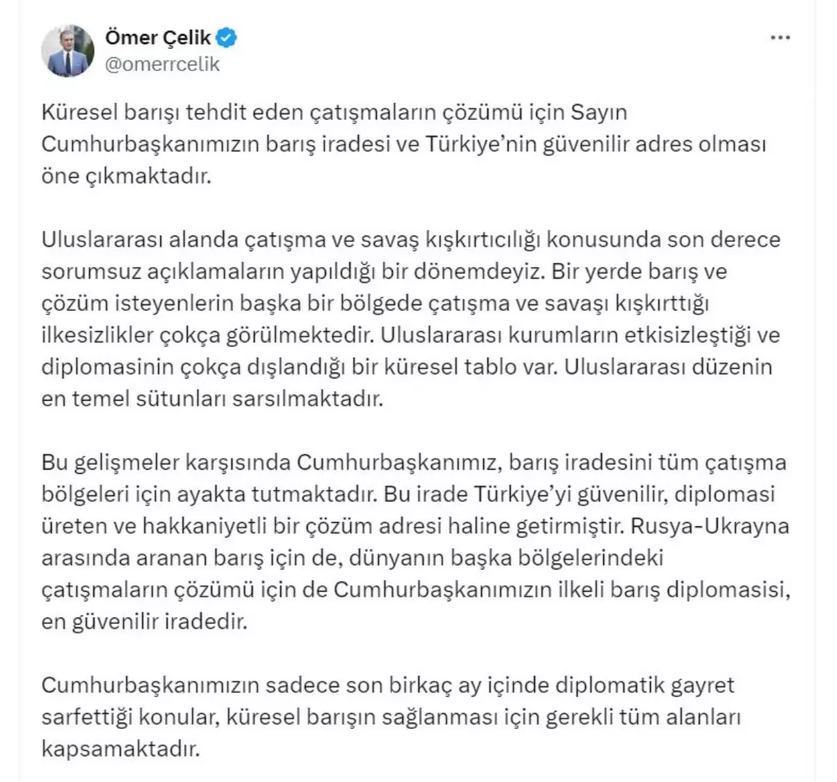 AK Parti Sözcüsü Çelik: Cumhurbaşkanımızın barış iradesi en emniyetli iradedir