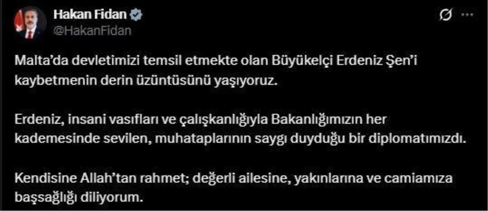 Bakan Fidan’dan Büyükelçi Şen’e Başsağlığı