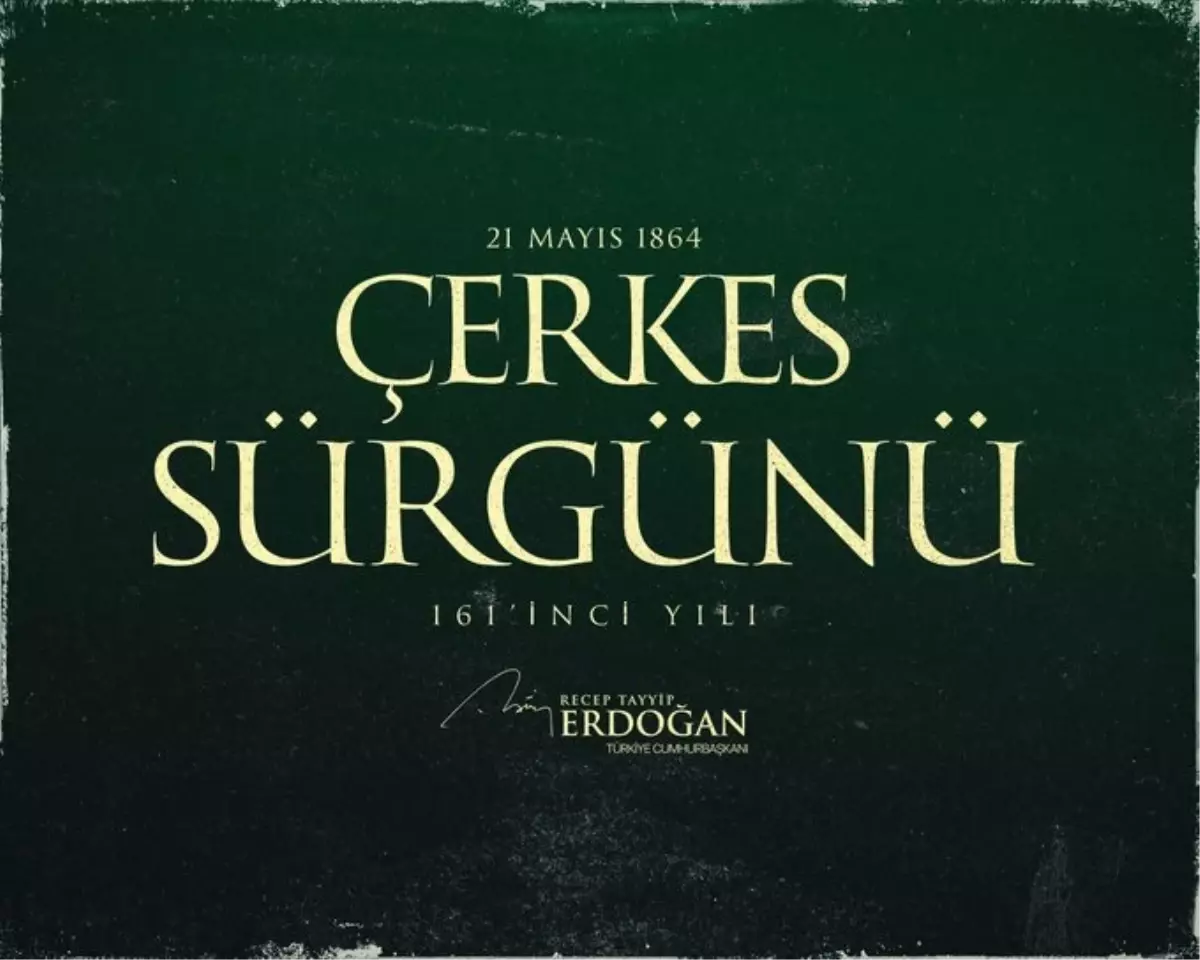 Cumhurbaşkanı Erdoğan’dan ‘Çerkes Sürgünü’ paylaşımı