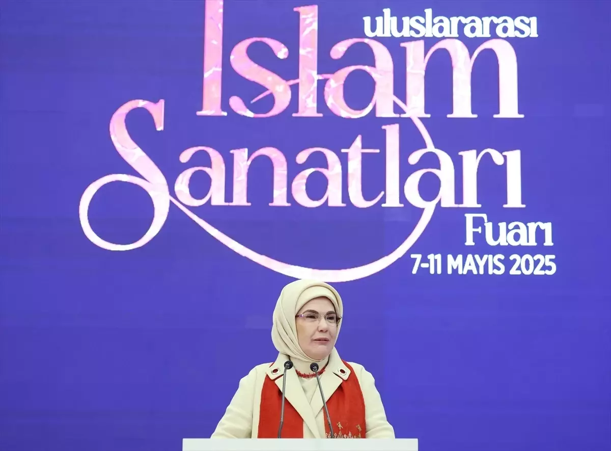 Emine Erdoğan “Uluslararası İslam Sanatları Fuarı”nda konuştu Açıklaması