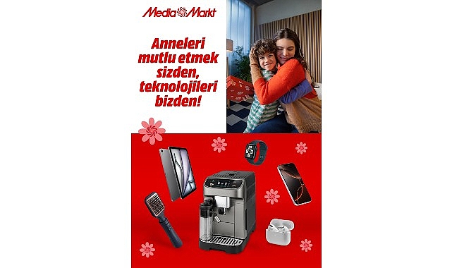 MediaMarkt Türkiye’den anneleri memnun edecek kampanya!