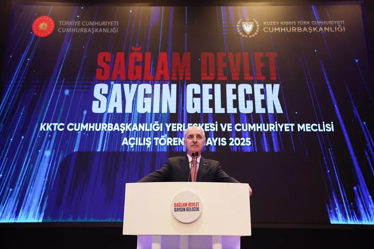 TBMM Başkanı Kurtulmuş, KKTC Cumhuriyet Yerleşkesi Açılış Töreni’nde konuştu Açıklaması