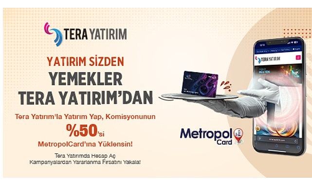 Tera Yatırım’dan Metropol Kart Üyelerine Özel Komite Desteği!